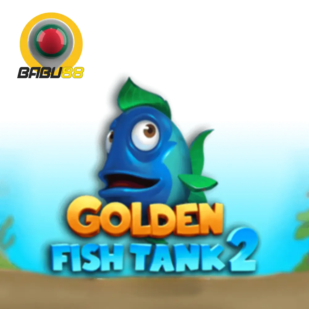 Golden Fish Tank 2 on Babu88